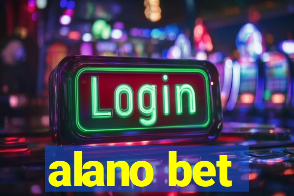alano bet